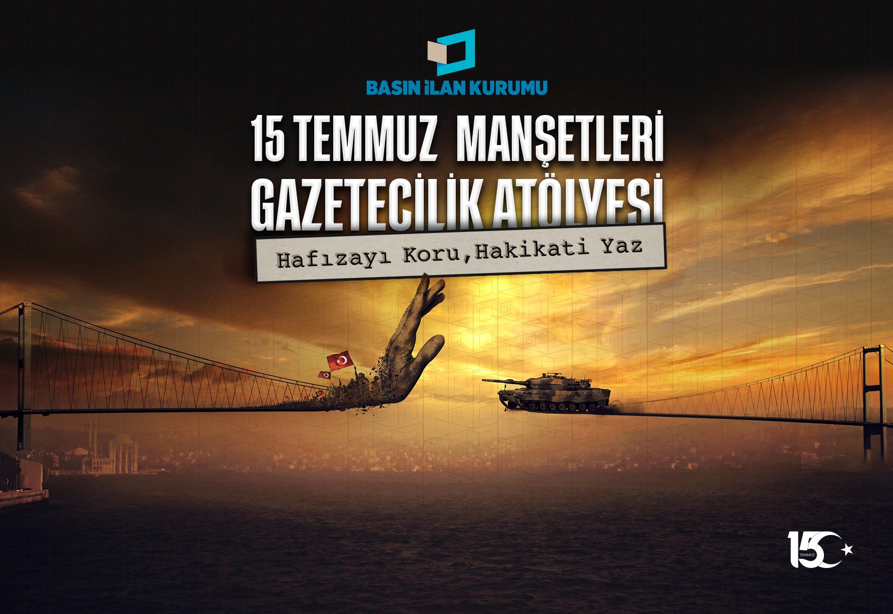 15 Temmuz Manşetleri Gazetecilik Atölyesi